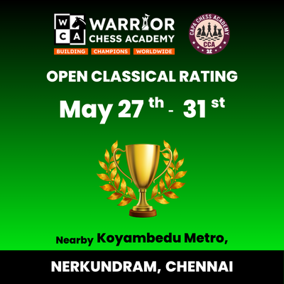 WARRIOR CHESS ACADEMY - INTERNATIONAL FIDE RATED OPEN CHESS TOURNAMENT 2025