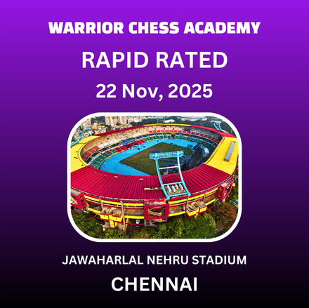 ⭐WARRIOR CHESS ACADEMY⭐ 2nd International FIDE Rapid Rating Open Chess Tournament 🏆 3 Lakhs Cash Prize 🏆