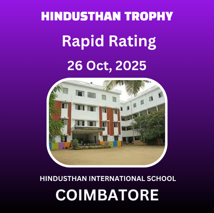 ⭐HINDUSTHAN TROPHY⭐1st INTERNATIONAL OPEN  FIDE RATING RAPID CHESS TOURNAMENT - 2025