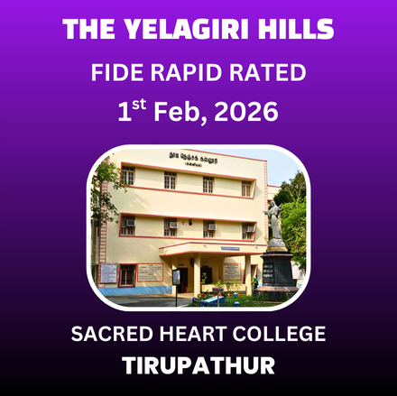 ⭐THE YELAGIRI HILLS⭐ 2nd OPEN FIDE RATED RAPID CHESS TOURNAMENT - 2026 🏆 2 LAKHS CASH PRIZE 🏆