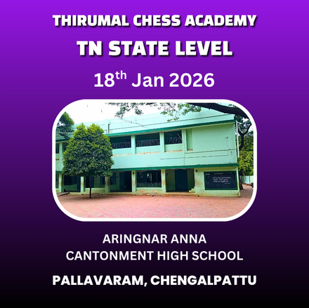 ⭐32nd THIRUMAL CHESS ACADEMY⭐ TAMIL NADU STATE LEVEL CHILDREN’S CHESS TOURNAMENT - 2026