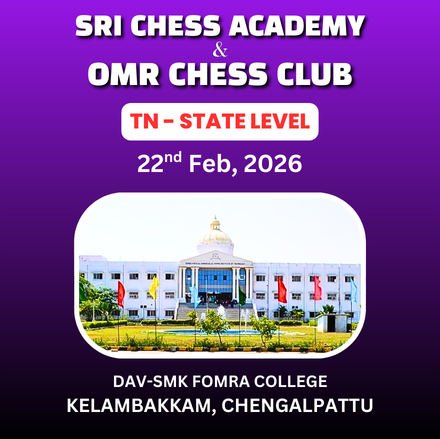 ⭐SRI CHESS ACADEMY & OMR CHESS CLUB⭐ 1ST STATE LEVEL CHESS TOURNAMENT - 2026