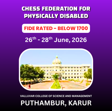 ⭐KARUR⭐ 3rd INTERNATIONAL FIDE RATING CHESS TOURNAMENT - 2026 (BELOW 1700)🏆CFPD 3rd Edition🏆