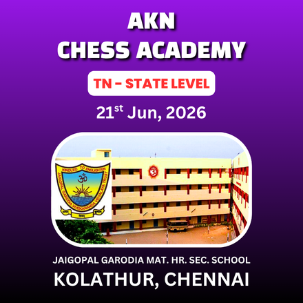 ⭐AKN CHESS ACADEMY⭐ 1st TAMILNADU STATE LEVEL CHILDREN’S CHESS TOURNAMENT - 2026