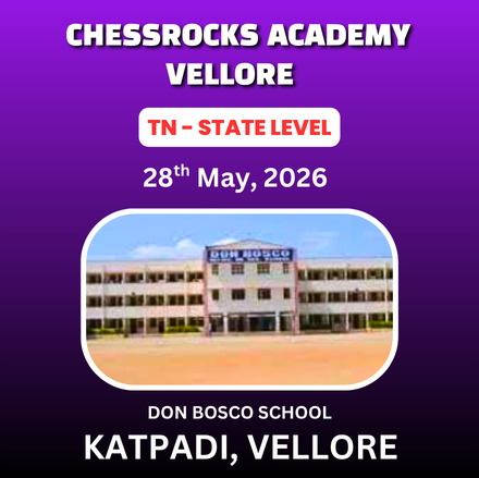 ⭐CHESSROCKS ACADEMY VELLORE⭐1st TN STATE LEVEL CHILDREN’S CHESS TOURNAMENT-2026