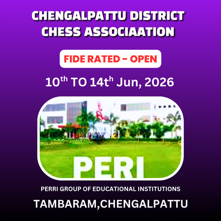 ⭐CHENGALPATTU DISTRICT CHESS ASSOCIAATION⭐1st CHENGALPATTU INTERNATIONAL FIDE RATED OPEN CHESS TOURNAMENT-2026