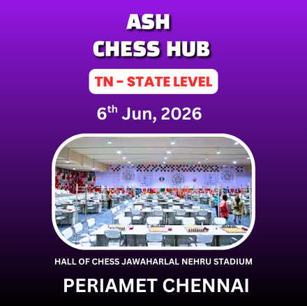 ⭐ASH CHESS HUB⭐ - 4th TAMIL NADU STATE LEVEL CHILDREN'S CHESS TOURNAMENT 2025