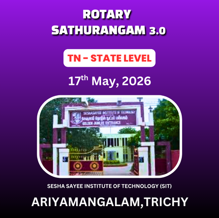 ⭐ROTARY SATHURANGAM 3.0⭐TAMILNADU STATE LEVEL CHILDRES'S & OPEN CHESS TOURNAMENT - 2026