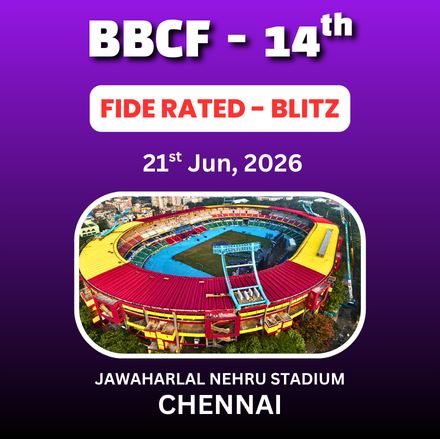 ⭐BRAINS BEHIND CHESS FOUNDATION⭐ 14th BBCF INTERNATIONAL FIDE BLITZ RATED CHESS TOURNAMENT 2026