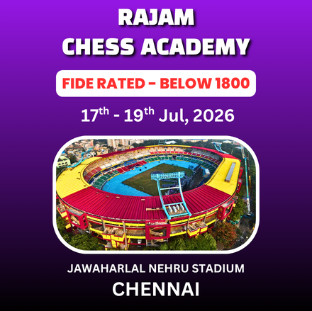 ⭐RAJAM CHESS ACADEMY⭐ 1st INTERNATIONAL FIDE RATING BELOW 1800 CHESS TOURNAMENT - 2026