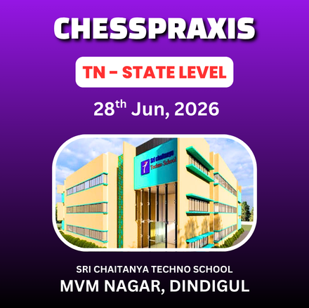 ⭐CHESSPRAXIS⭐ 2nd TAMIL NADU STATE LEVEL CHILDREN CHESS TOURNAMENT