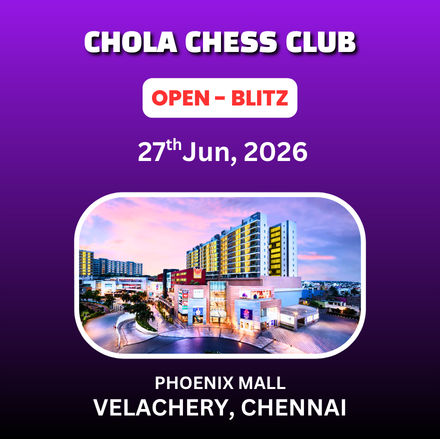⭐CHOLA CHESS CLUB⭐ WEEKEND BLITZ CHESS TOURNAMENT - Jun 2026 *(ONLY FOR CHESS CLUB MEMBERS)