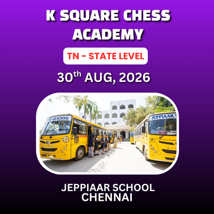 ⭐K SQUARE CHESS ACADEMY⭐ TAMILNADU STATE LEVEL CHESS TOURNAMENT 2026