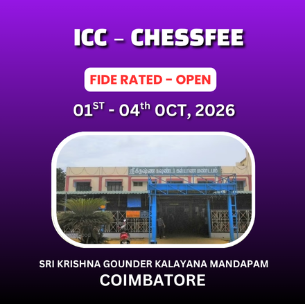 ⭐ICC – CHESSFEE⭐ International FIDE Rated OPEN Chess Tournament 2026 – 3rd Edition
