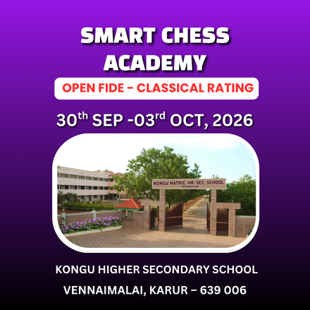 ⭐SMART CHESS ACADEMY⭐ 2ND INTERNATIONAL OPEN FIDE CLASSICAL RATING CHESS TOURNAMENT KARUR 2026