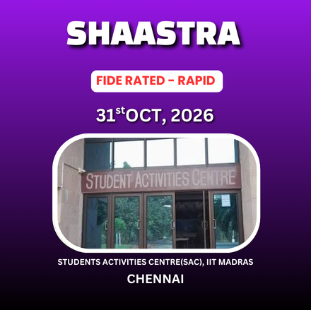 8th ⭐SHAASTRA⭐ FIDE RATED RAPID CHESS TOURNAMENT - 2026 🏆 5 LAKHS CASH PRIZE 🏆